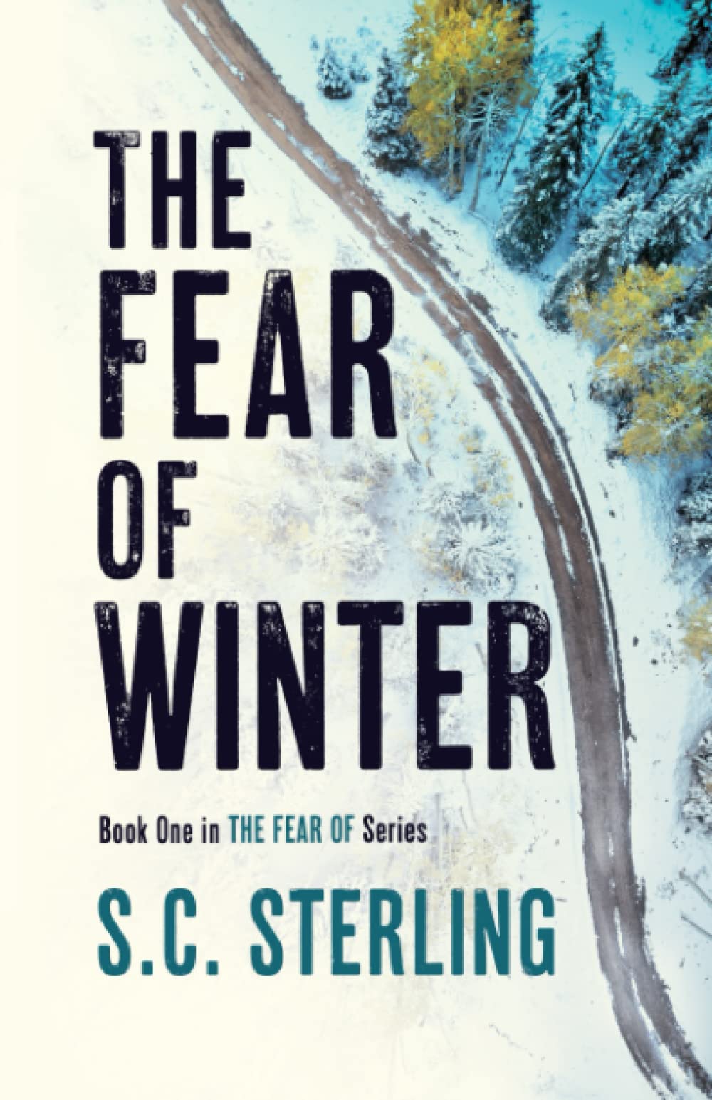 The Fear of Winter: Book One in The Fear Of Series