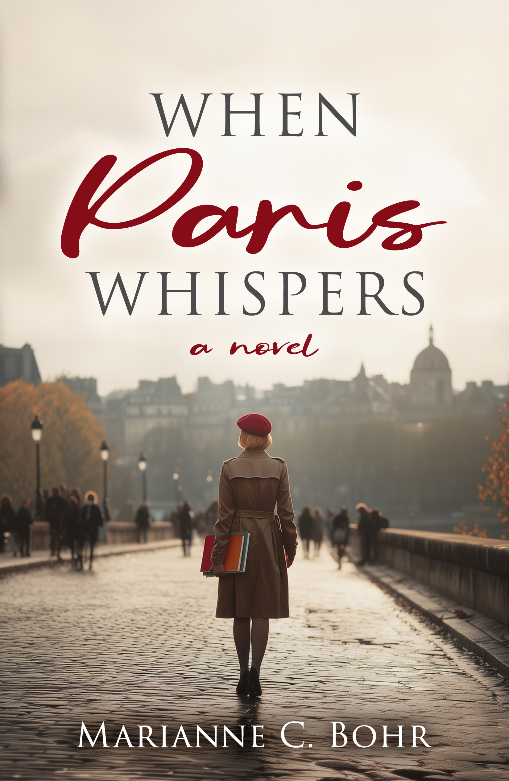 When Paris Whispers by Marianne C. Bohr