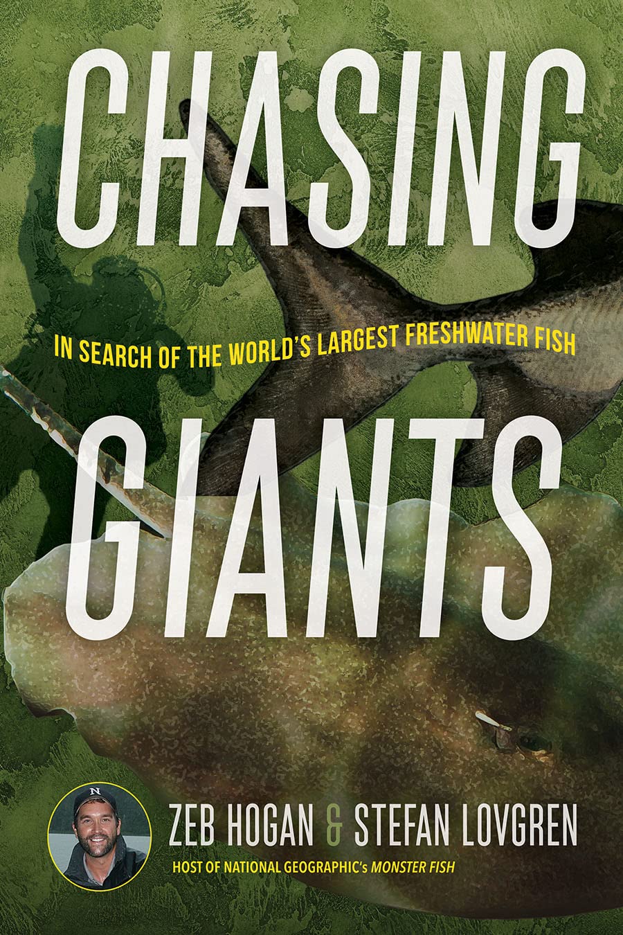 Chasing Giants: In Search of the World’s Largest Freshwater Fish